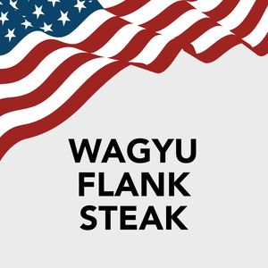 Wagyu Flank Steak